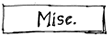 Misc.